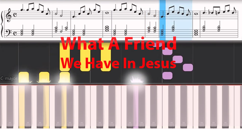 What A Friend We Have In Jesus melody arranged by Zebrakeys